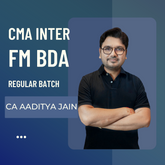 CMA Inter FM-BDA Regular Batch by CA Aaditya Jain | For Dec 25 & Onwards Exams